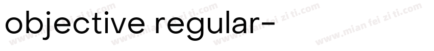 objective regular字体字体转换